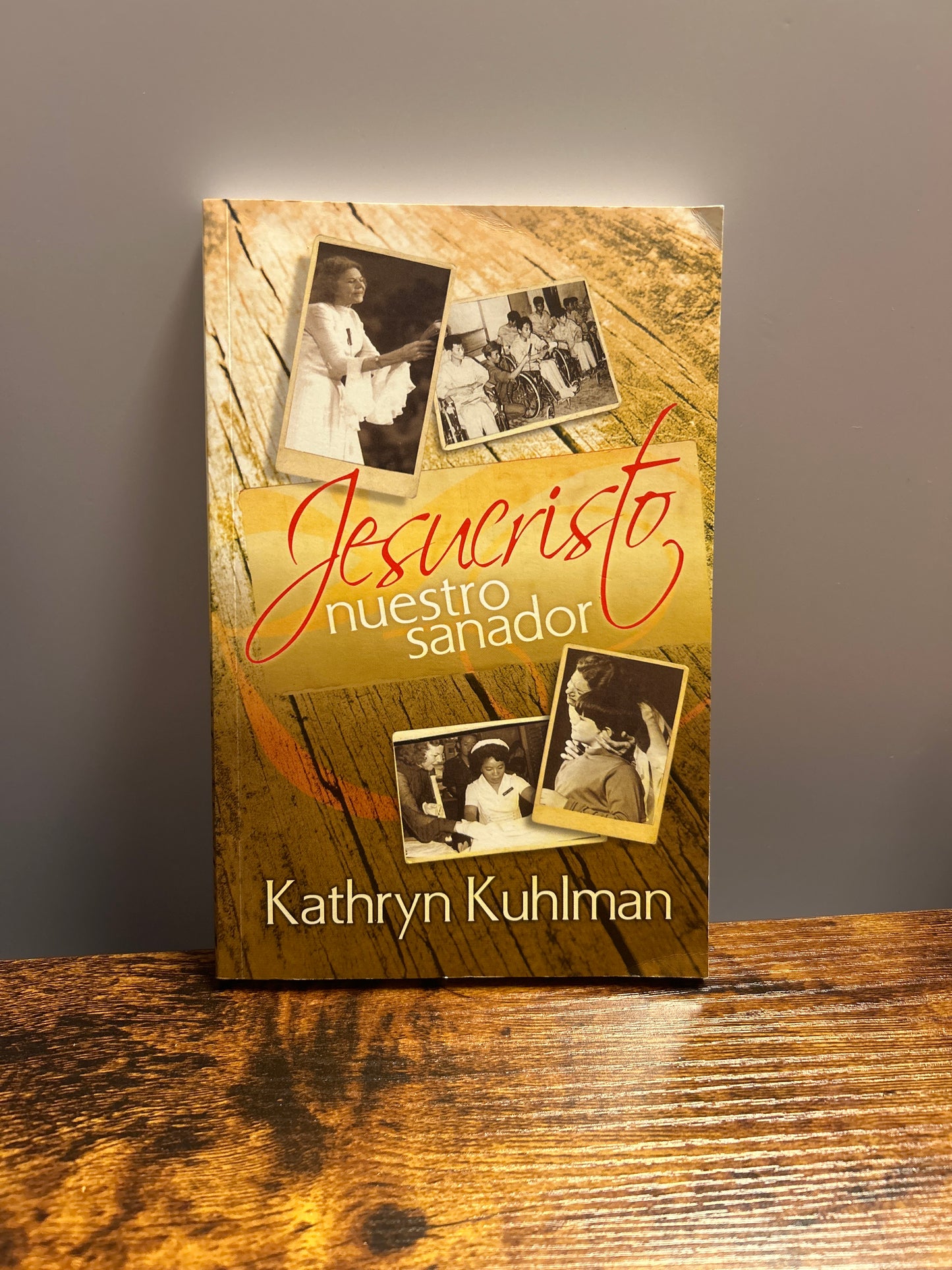 Jesucristo nuestro sanador Kathryn Kahlman