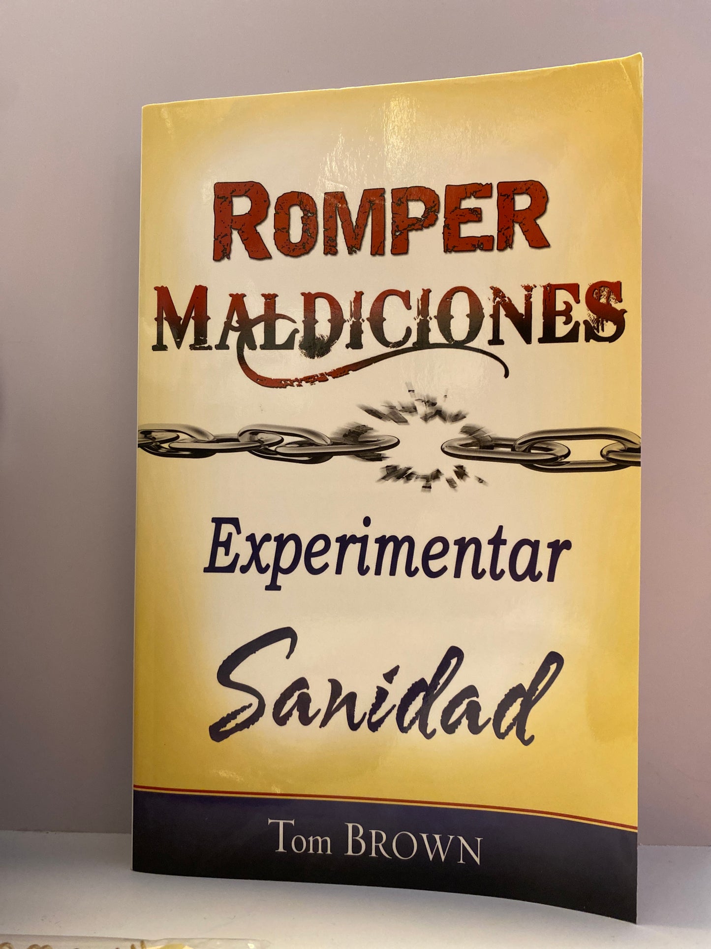 Romper Maldiciones Experimentar Sanidad Tom Brown