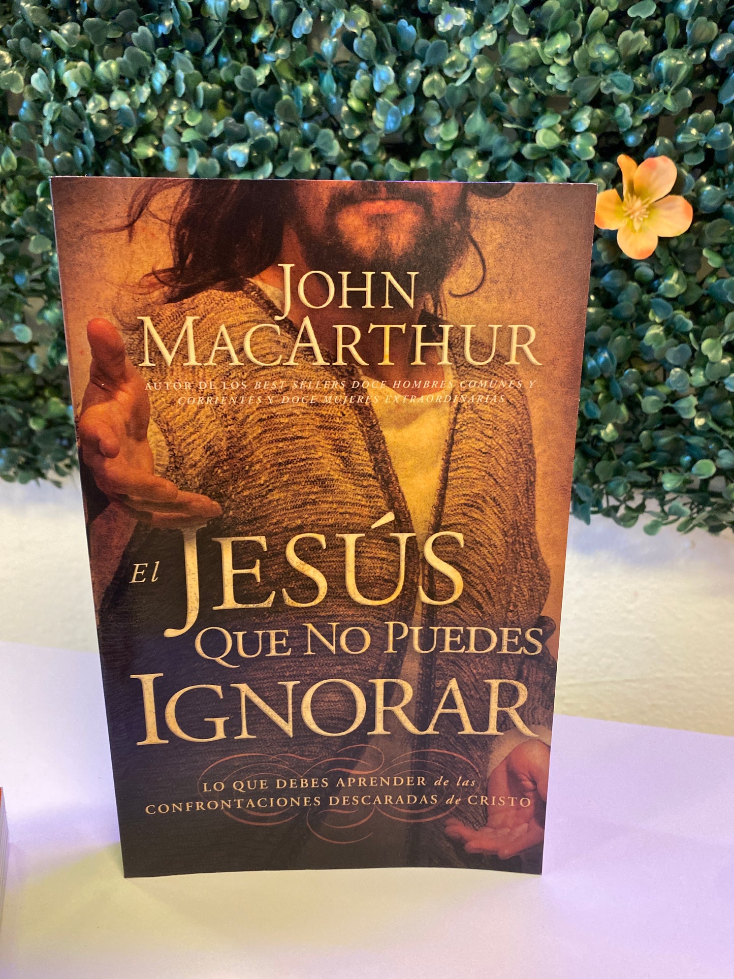 El Jesús que no puedes Ignorar John Macarthur