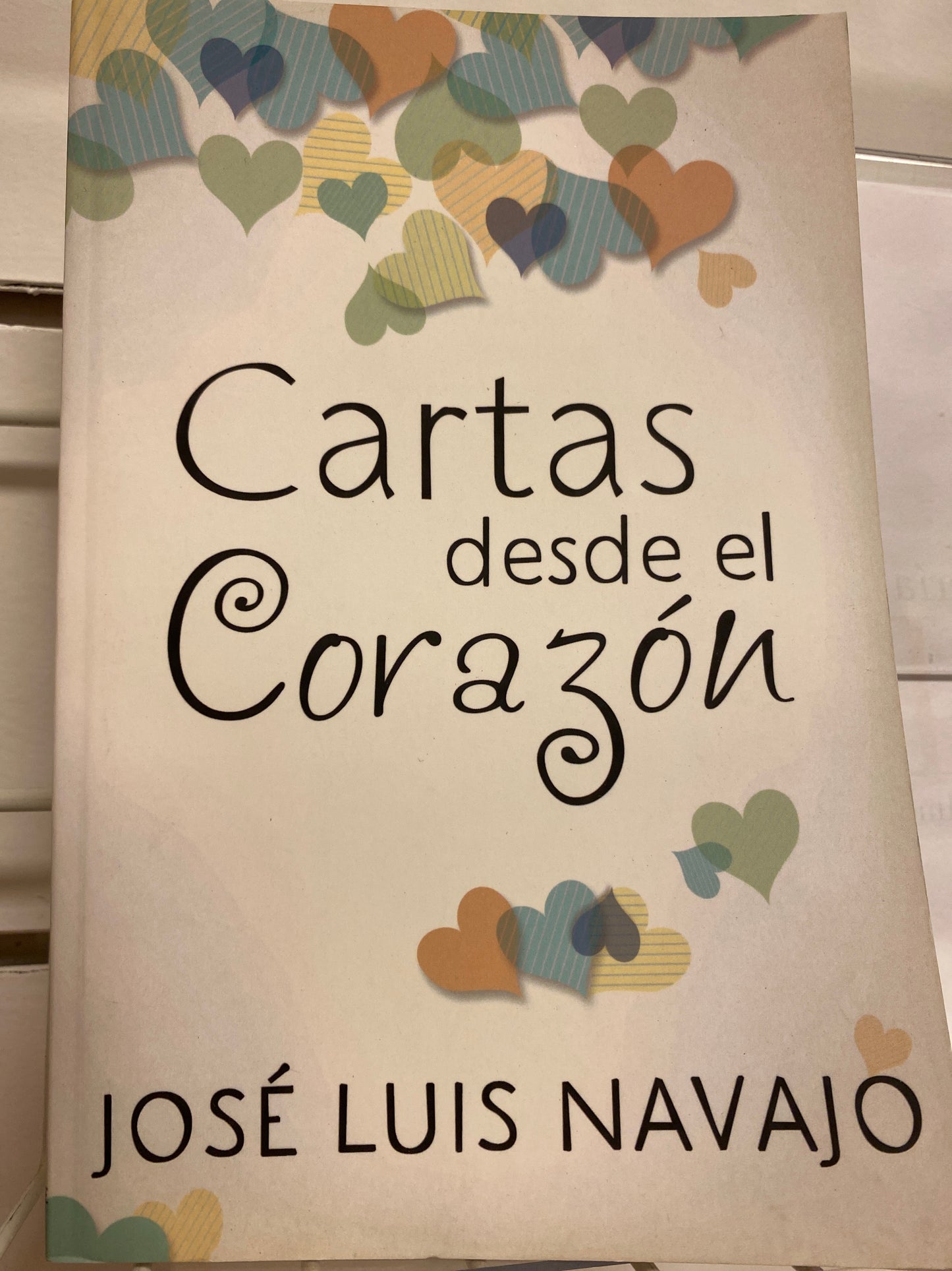 Cartas desde el Corazón José Luis Navajo