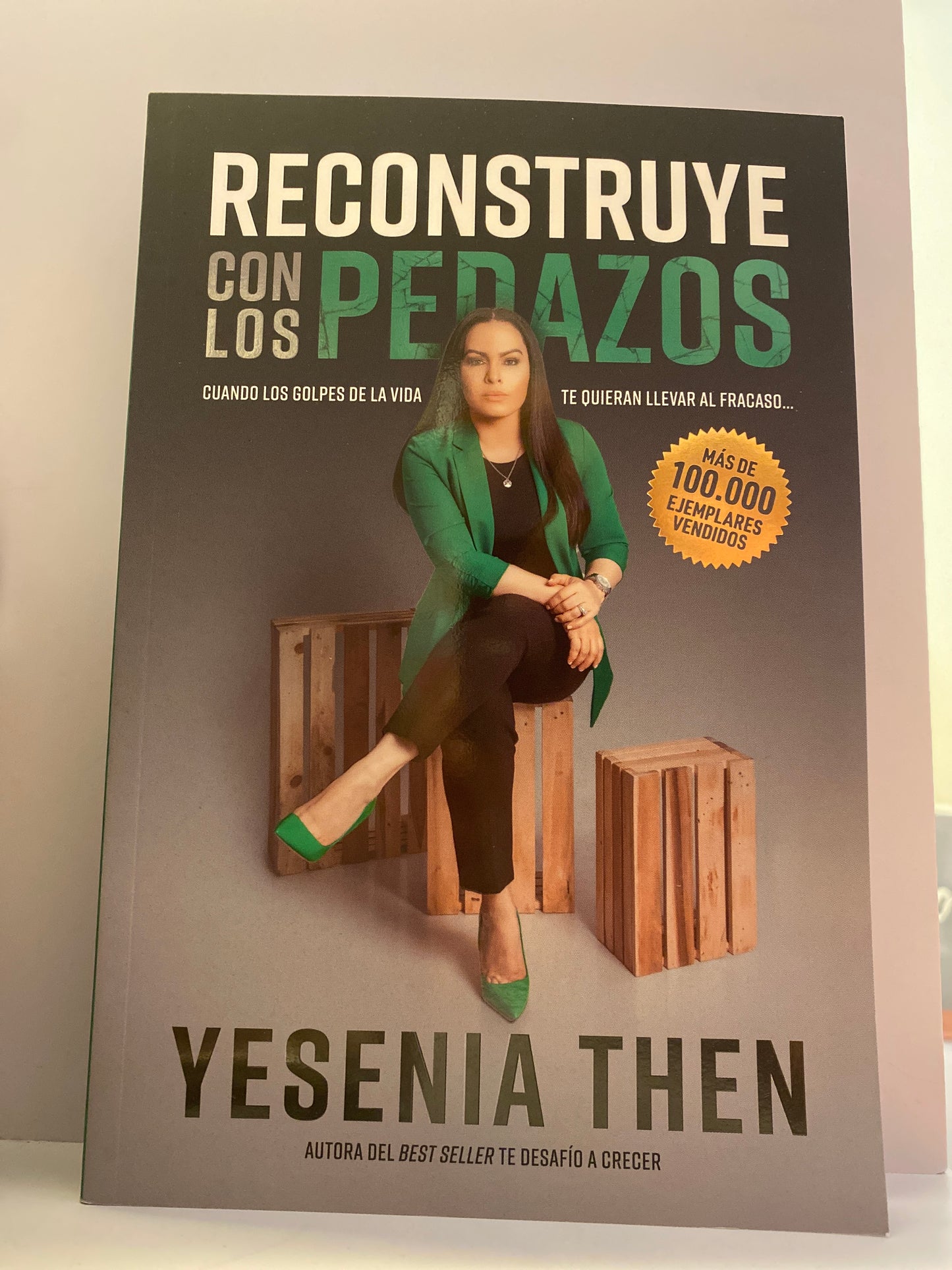 Reconstruye con los Pedazos Yesenia Then