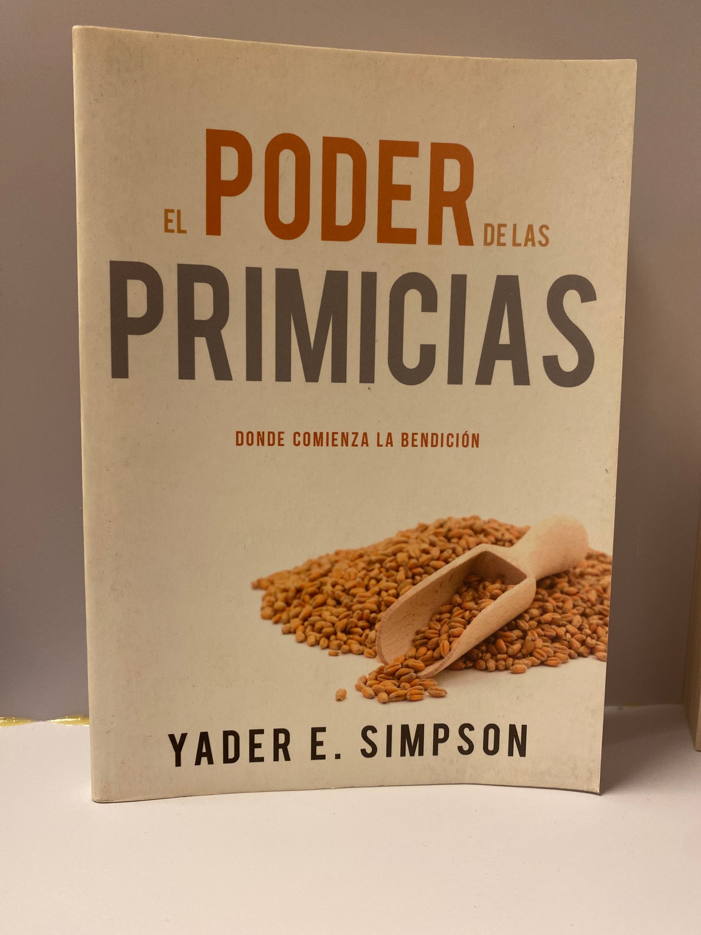 El Poder de las Primicias Yader E. Simpson