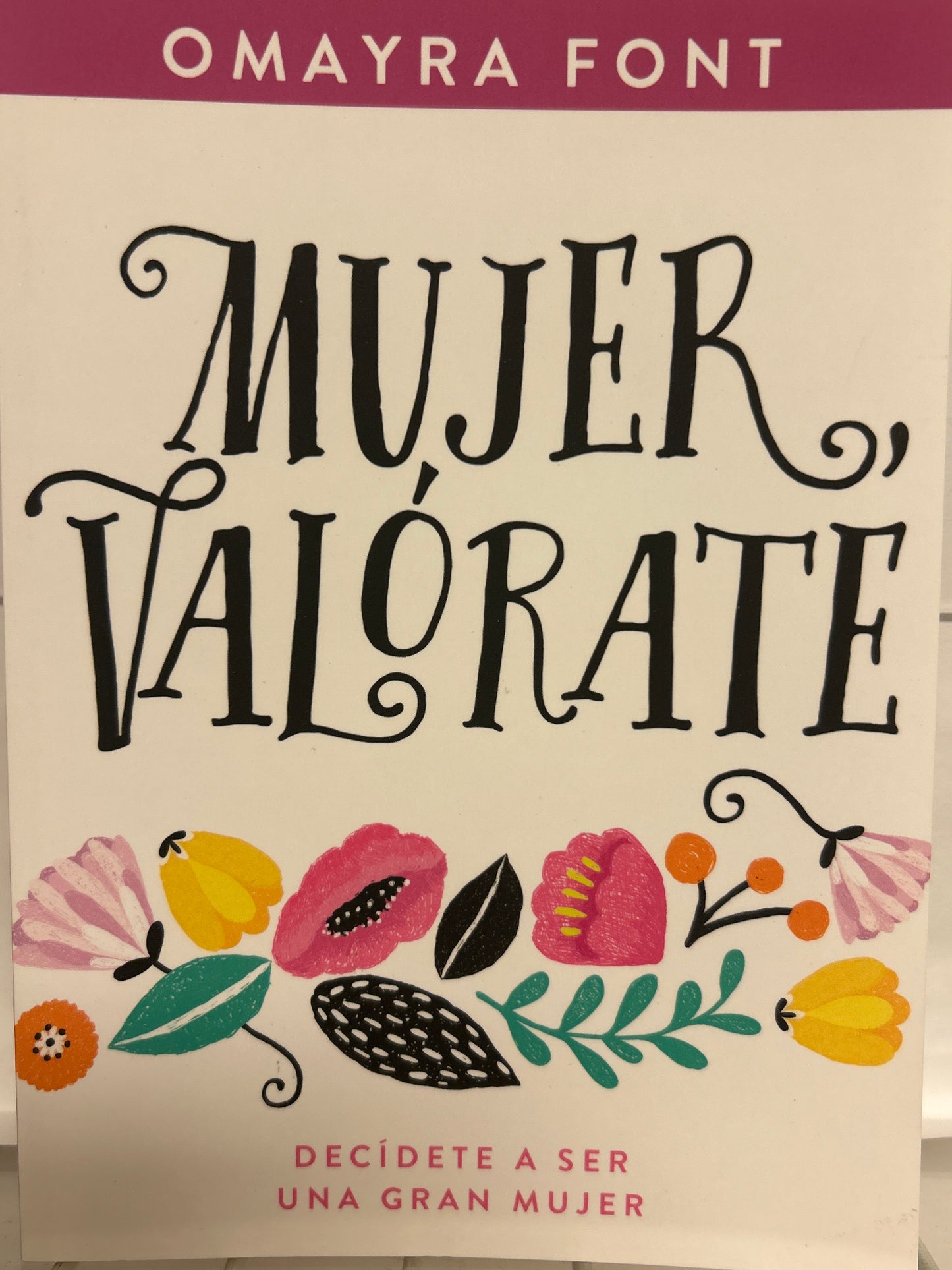 Mujer Valórate, Omayra Font