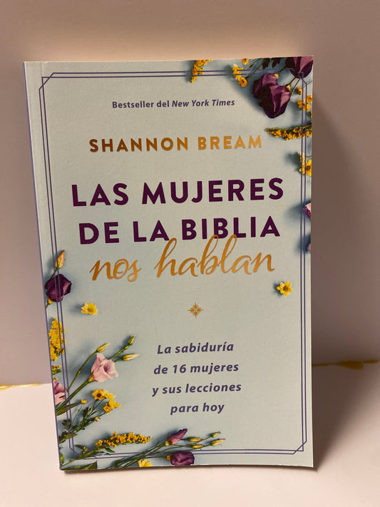 Las Mujeres de la Biblia nos hablan Shannon Bream
