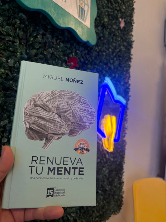 Renueva tu Mente, una perspectiva bíblica del mundo y de la vida
